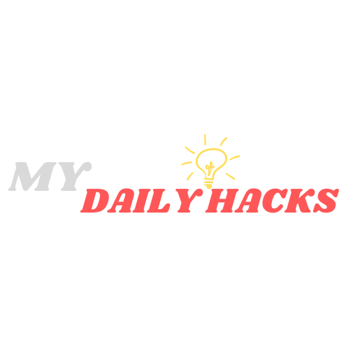 My Daily Hacks